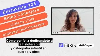 Belén Concejero de Little by Little: #fisioterapia y osteopatía infantil