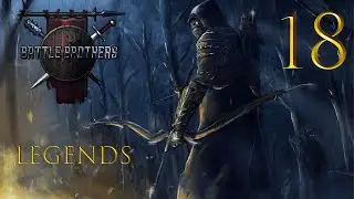 #18. Battle Brothers Legends Mod. Максимальная сложность. 