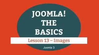 Joomla 3 Tutorial   Lesson 13   Images (joomla web design)