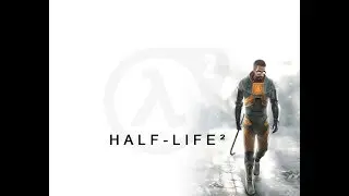 Half- Life 2.#7. Мы не ходим в Рейвенхольм.