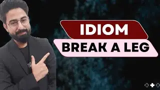 Break a leg ll idioms and phrases for ssc and bank