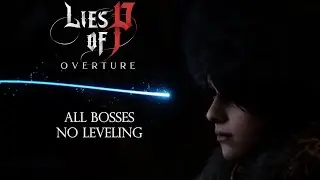 I Beat The LIES OF P DLC Without Leveling!