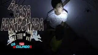 A CASA ABANDONADA