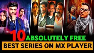 Top 10 Absolutely Free Best Indian Web Series On Mx Player In 2025 | Part 5 |