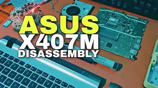 ASUS X407M Disassembly | Cleaning | Applying Thermal Paste