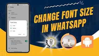 How to Change Font Size in WhatsApp