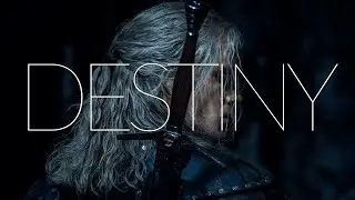 (The Witcher) Geralt of Rivia | Destiny