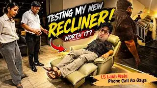 Fooku Vlog 🤣 Recliner ka Comfort | Phone Call Kiska Aaya? 😳