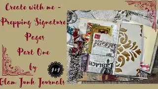 Create with me - Prepping Signature Pages - Part One