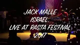Jack Malle Israel live at Rasta Festival 2017