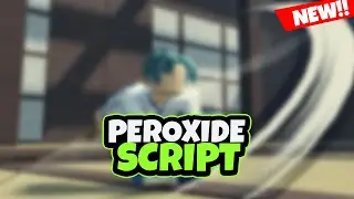 NEW Peroxide Script / Hack ( Auto Farm + Kill Aura + God Mode ) *PASTEBIN 2023*