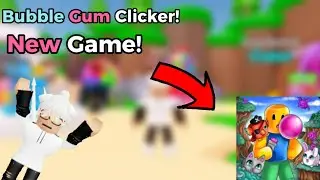 [NEW] Bubble Gum Clicker! Roblox