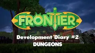 Frontier Development Blog #2 - Dungeon