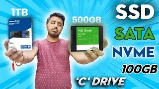 How to Choose Between SATA SSD or NVMe for Your Desktop | Ideal C Drive Memory Size For Every PC