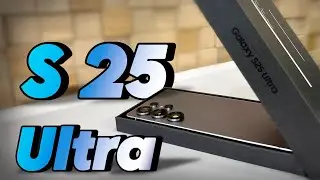 📢 Распаковка Galaxy S25 Ultra — первый взгляд на новый флагман!