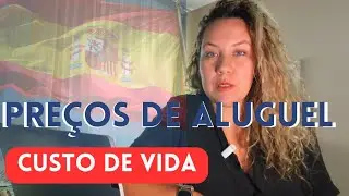 PREÇO DO ALUGUEL NA ESPANHA - REAGINDO A ANUNCIOS