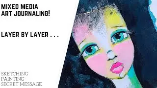 Mixed Media Art Journaling: Layer by Layer!