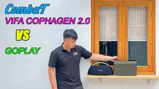 Combat Vifa Cophagen 2.0 vs Harman Kardon Goplay " Thần Thánh " quá đã ???