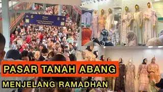 BELANJA BAJU LEBARAN DI TANAH ABANG | MENYALA ABANGKU🔥🔥