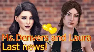 Ms.Denvers and Laura-Last news!