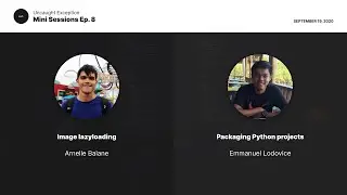 Ep. 08 - Image lazyloading; Packaging Python projects