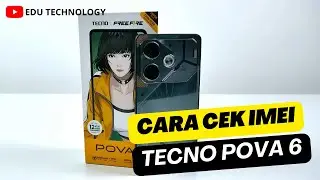 Cara Cek Nomor Imei Tecno Pova 6 - EDU TECHNOLOGY