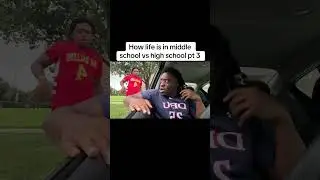 How life is in middle school vs high school pt 3