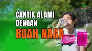 Cantik Dengan Mengkonsumsi Buah Naga ✔️
