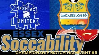 Essex Soccability League (South Championship) - Hashtag United v Lancaster Lions - Match 6