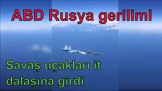 Rus ve Amerikan savaş uçakları it dalaşına girdi