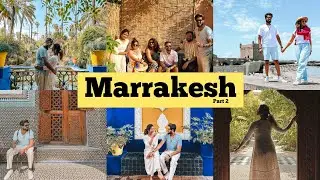Things to do in Marrakesh | Essaouira | Moroccan diaries | Part 2