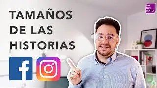 TAMAÑO DE HISTORIAS EN INSTAGRAM Y FACEBOOK 2024
