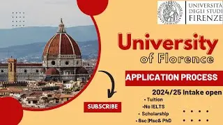 UNIVERSITY OF FLORENCE APPLICATION PROCESS 2024/25 | No IELTS | FULLY FUNDED SCHOLARSHIPS