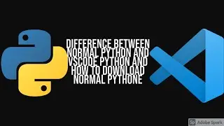 how to download normal python and difference between normal python and vscode python