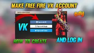 How To Create VK Account In Free Fire | just 5 minute tamil. free fire max