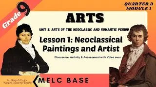 ARTS-9_QUARTER 3_W1_NEOCLASSICAL PAINTINGS AND ARTIST