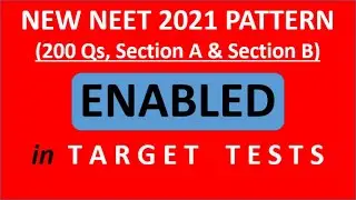 NOW Available: New NEET 2021 Pattern Tests (200 Qs, Section A & B) in Target Setting  Achiever Batch