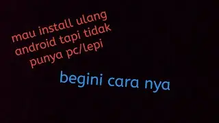 install ulang android menggunakan fastboot termux