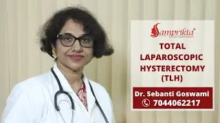 Total Laparoscopic Hysterectomy | TLH | Cosmetic Gynecology in Kolkata
