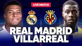 🔴 REAL MADRID - VILLARREAL LIVE / 🚨GROS TEST POUR LE REAL ! 🔥MBAPPE DANS LA FORME DE SA VIE ! / LIGA
