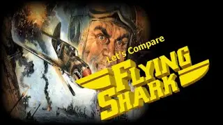 Let's Compare ( Flying Shark )