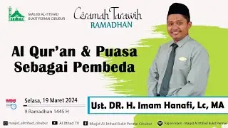 🔴 LIVE : Ust. DR. H. Imam Hanafi, Lc, MA | Ceramah Tarawih Ramadhan #09 • Selasa, 19 Maret 2024