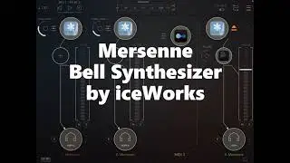 Mersenne - AUv3 Plugin Synth - Bell Synthesizer by iceWorks - Demo