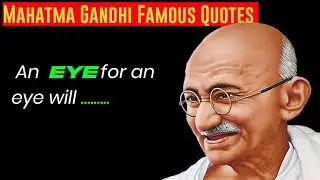 Mahatma Gandhi Quotes which better to be know Young to not Regret in the Old Age | English Quotes