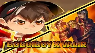 Jedag Jedug Boboiboy Api x Valir MLBB