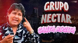 Santa rosita - Grupo Néctar | En vivo