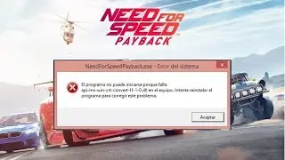Solucionar Problema Del Need For Speed  PayBack ( dll )
