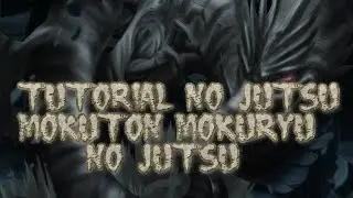 Tutorial no Jutsu Mokuton Mokuryū no jutsu(estilo de madera: Jutsu dragon de madera)