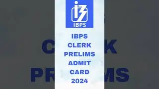 Ibps clerk prelims admit card 2024 #ibps #ibpscleark #bankingexam #bankingjob #shorts