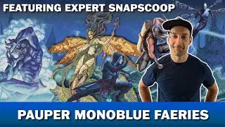 Mono Blue Fae with SnapScoop - Tempo through the opponent | MTG Pauper